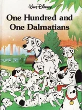 One Hundred and One Dalmatians (Disney Classic) - Hardcover - GOOD