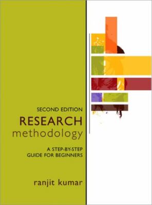Research Methodology: A Step-by-Step Guide for Beginners, 2nd Edition Kumar, Ra
