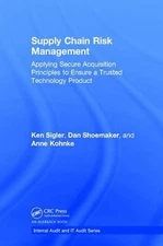 Supply Chain Risk Management: Applying Secure Acquisition Principles to Ensure a