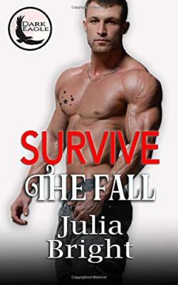 Survive The Fall: Volume 1 (Dark Eagle), Bright 9781723578182 Free Shipping-,