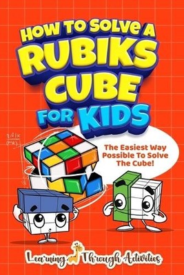 Charlotte Gibbs How To Solve A Rubik's Cube For Kids (Taschenbuch)