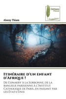 Alseny Thiam | ItinéRaire D'un Enfant D'afrique ! | Taschenbuch | FranzöSisch