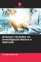 Pratap Naikwade | AvançOs Recentes Na InvestigaçãO BáSica E Aplicada | Buch