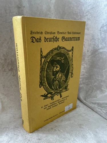 Das deutsche Gaunertum in seiner sozialpolitischen, literarischen und linguistis - Bild 1 von 1