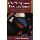 Confronting Power, Theorizing Gender by University of the West Indies Press (Paperback, 2000)