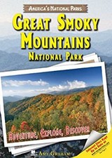 Great Smoky Mountains National Park : Adventure, Explore, Discove