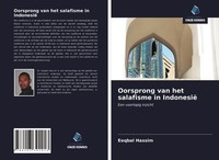 Eeqbal Hassim | Oorsprong Van Het Salafisme In Indonesië | Taschenbuch (2021)