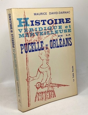 Histoire véridique et merveilleuse de la pucelle d'Orléans | Bon état
