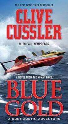 Blue Gold: A Kurt Austin Adventure (A Novel from the NUMA Files, Book 2) - GOOD