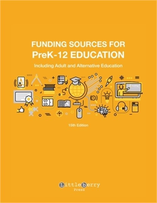Funding sources for prek-12 education: including adult and alternative education