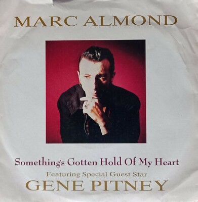 Marc Almond: Something's Gotten Hold Of My Heart 7'' Vinyl Single 1989 Excellent