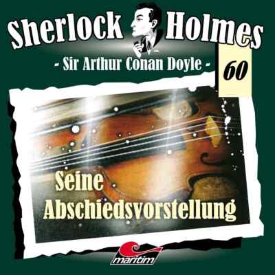 Sherlock Holmes Nr. 60 - Seine Abschiedsvorstellung  CD Hörbuch 25% Rabatt bei 4