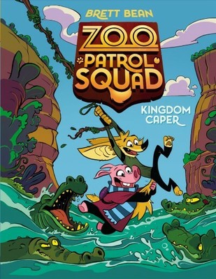 Zoo Patrol Squad 1 : Kingdom Caper, Hardcover by Bean, Brett, Brand New, Free...