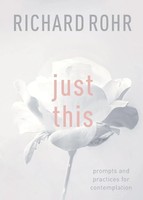 Richard Rohr | Just This | Taschenbuch | Englisch (2018) | Spck Publishing