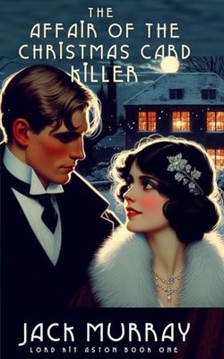 The Affair of the Christmas Card Killer: A 1920's Christmas Murder Mystery (Lor