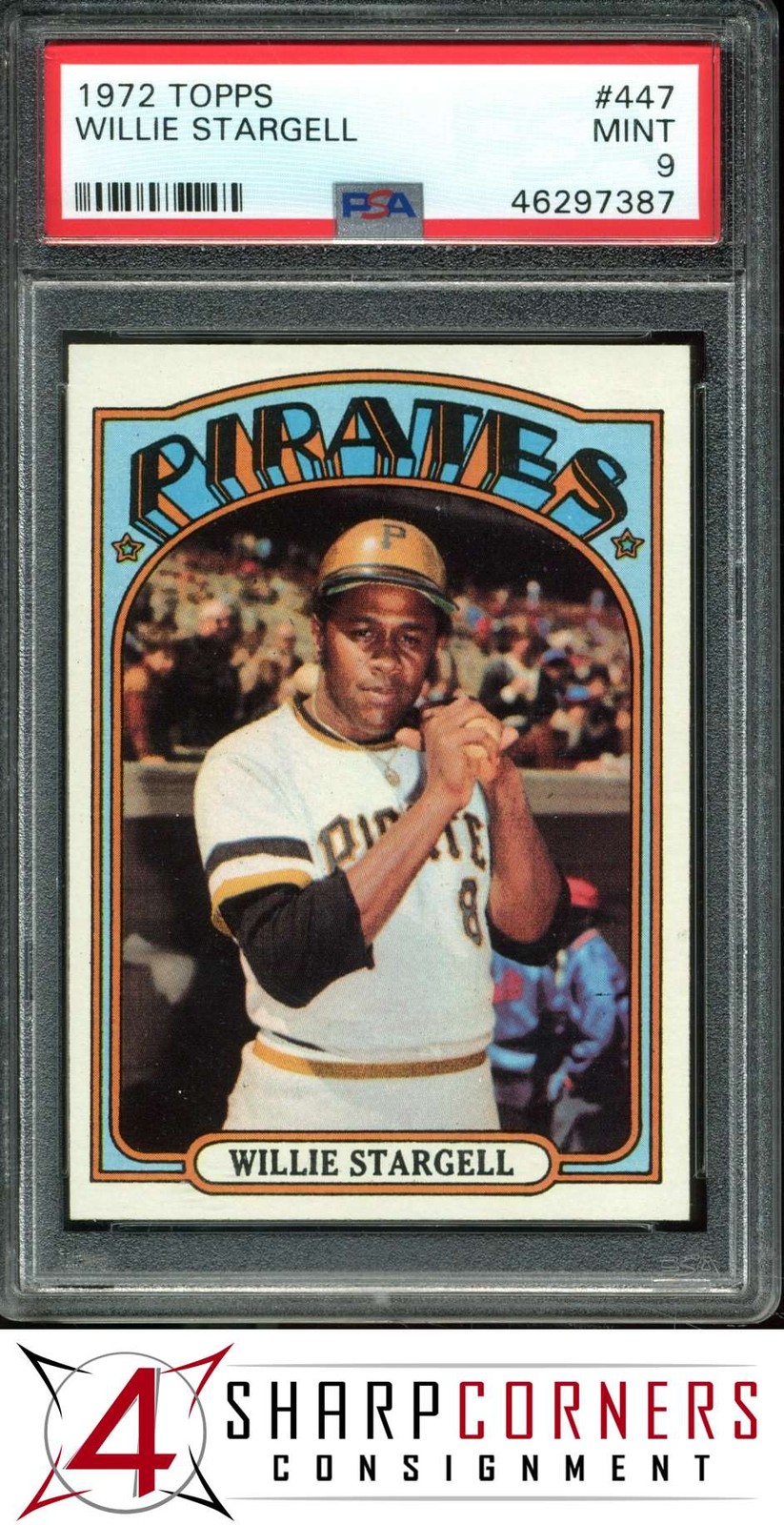 1972 TOPPS #447 WILLIE STARGELL PIRATES HOF PSA 9