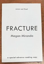 Fracture by Megan Miranda (2013 Trade Paperback) Uncorrected Proof