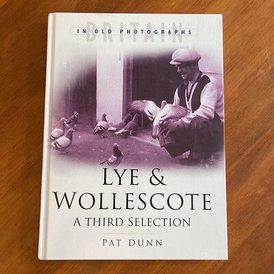 Lye & Wollescote A Third Selection By Pat. Dunn