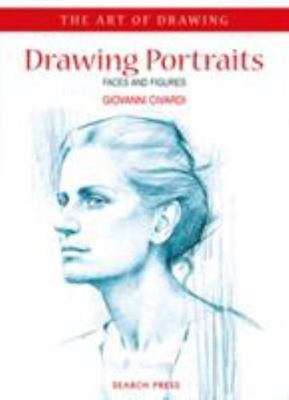 Drawing Portraits Faces and Figures by Civardi (2002, Trade Paperback)