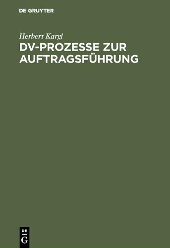 Thumbnail - Herbert Kargl Dv-prozesse Zur Auftragsfhrung (gebundene Ausgabe) (us