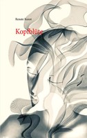 KopfblüTe Renate Kunst Taschenbuch 72 S. Deutsch 2019 Books on Demand Gmbh