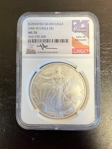 2006-W Burnished Silver Eagle NGC MS70 Mercanti Signed Early Releases