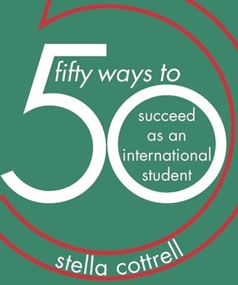 Stella Cottrell - 50 Ways to Succeed as an International Student - Pap - G245z