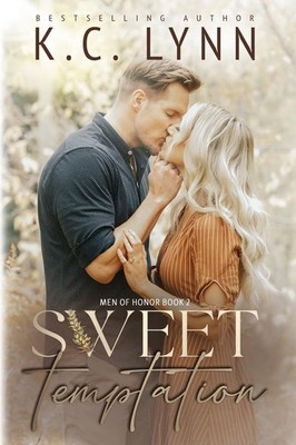 Sweet Temptation (Men of Honor) - paperback Lynn, K. C.