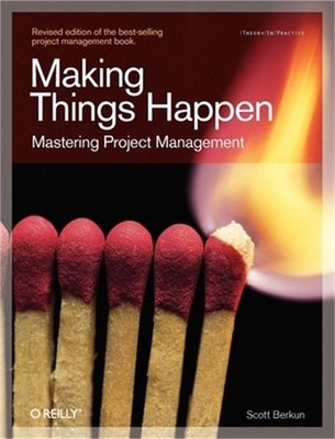 Making Things Happen: Mastering Project Management (Paperback or Softback)