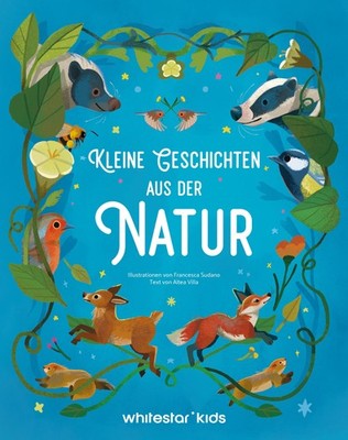 Altea Villa ~ Kleine Geschichten aus der Natur 9788863127102