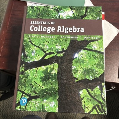 Essentials of College Algebra (12th Edition) by Lial, Margaret L.|Hornsby, John