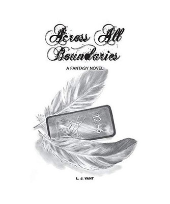 Across All Boundaries, L. J. Vant