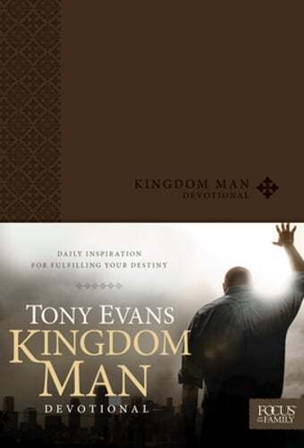 Kingdom Man Devotional: Daily Inspiration for Fulfilling Your Destiny by Evans