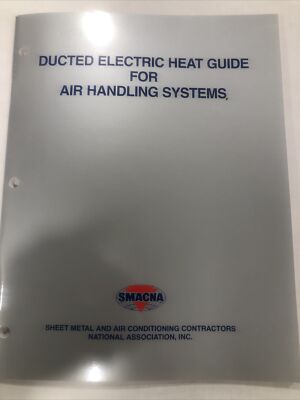SMACNA Ducted Electric Heat Guide Air Handling Systems Manual 2nd Ed 1994