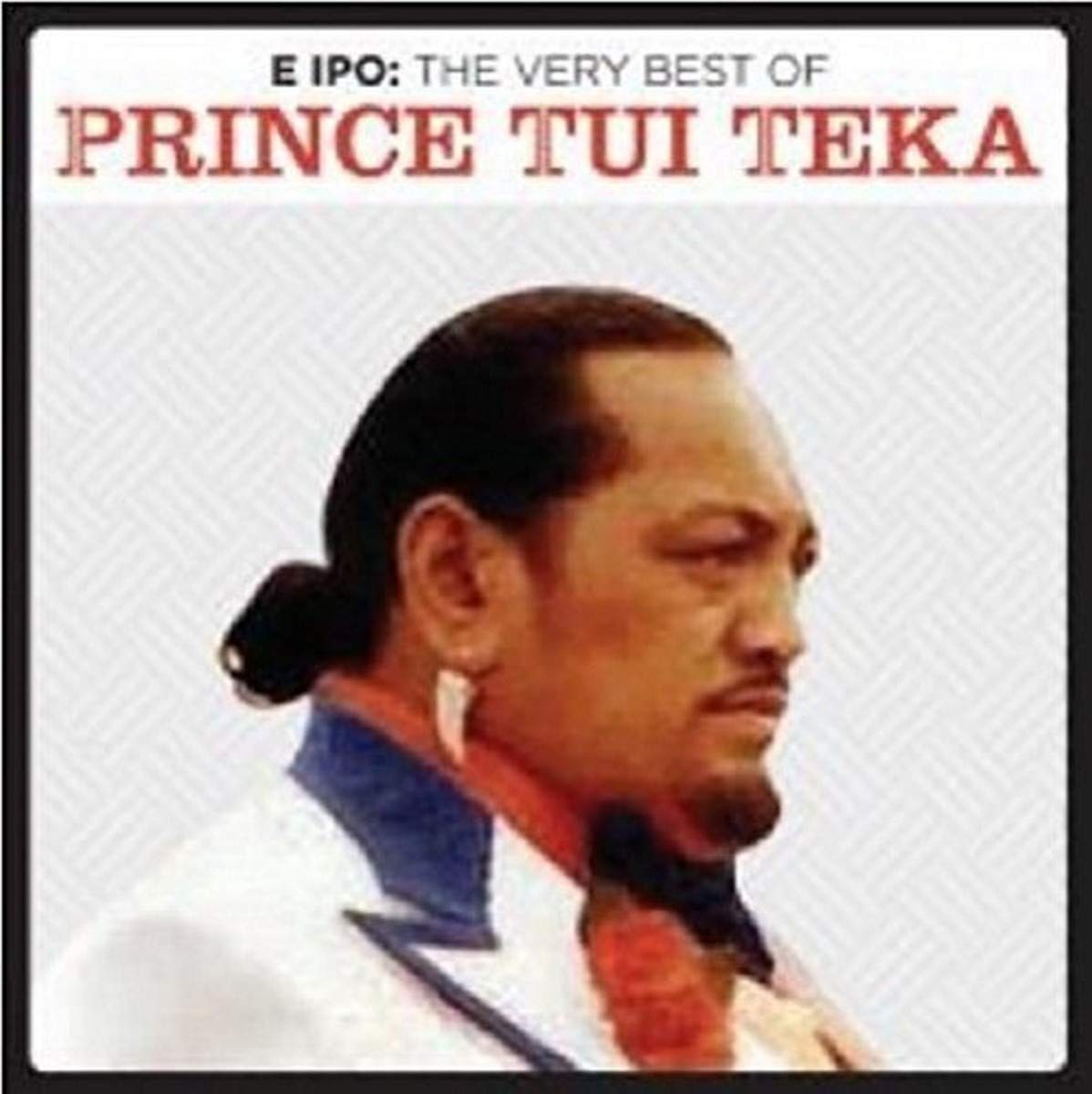 Prince Tui Teka E Ipo: Very Best Of (CD)