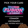 Pokemon Fusion Strike Choose Your Card C/U Reverse Holo Common Uncommon 1/2