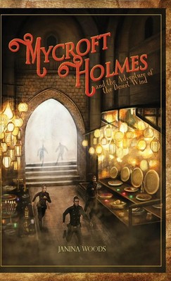 Mycroft Holmes and the Adventure of the Desert Wind | Janina Woods | Buch | 2017