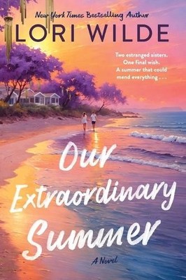 Lori Wilde Our Extraordinary Summer (Taschenbuch) (PRESALE 18.06.2026)