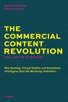 The Commercial Content Revolution (Will Not Be Televised), Norbert Henning