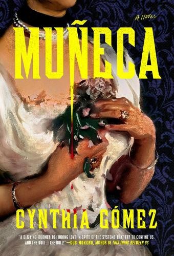 Muneca by Cynthia Gmez - 9798217047574