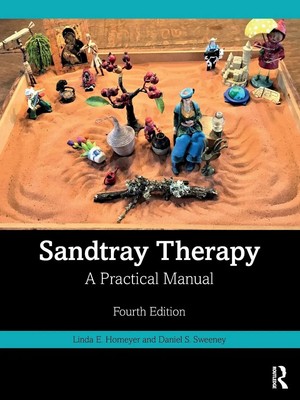 Sandtray Therapy | A Practical Manual | Linda E. Homeyer (u. a.) | Englisch
