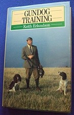 Gundog Training (Popular Dogs S.), Erlandson, Keith
