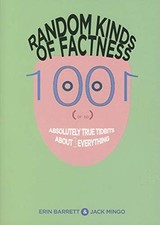 Random Kinds of Factness: 1001 (or So..., Barrett, Erin