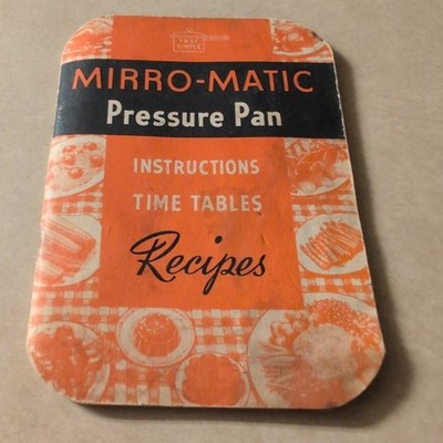 Vintage 1946 Mirro-Matic Aluminum Pressure Pan Instructions / Recipes / Manual
