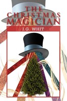 I. G. Whit | The Christmas Magician | Taschenbuch | Englisch (2011) | Xlibris