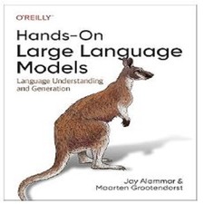 Oreilly Hands-On Large Language Models paperback P707