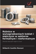 Rnice w wynagrodzeniach kobiet i mczyzn w sektorze formalnym i nieformalnym by W