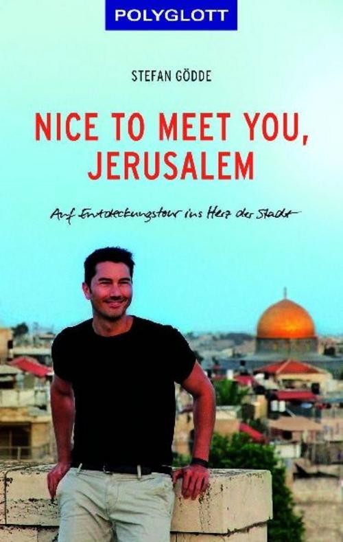 Nice to meet you, Jerusalem Stefan Gödde
