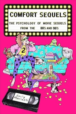 Comfort Sequels The Psychology of M..., Marinelli, Emil