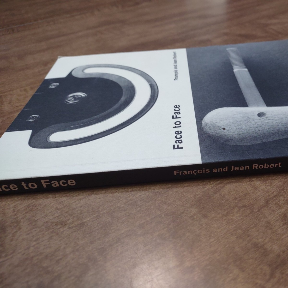 Face to Face François and Jean Robert Francois and Jean Robert: Face to Face | Book E
